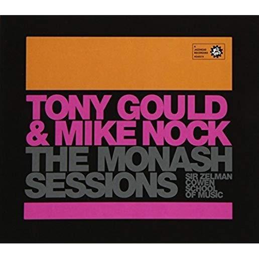 MONASH SESSIONS: TONY GOULD & MIKE NOCK (AUS)