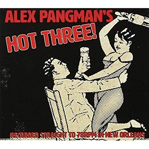 ALEX PANGMAN'S HOT THREE (CAN)