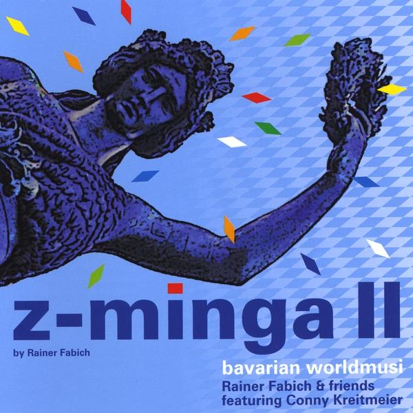 Z-MINGA 2-BAVARIAN WORLDMUSIC