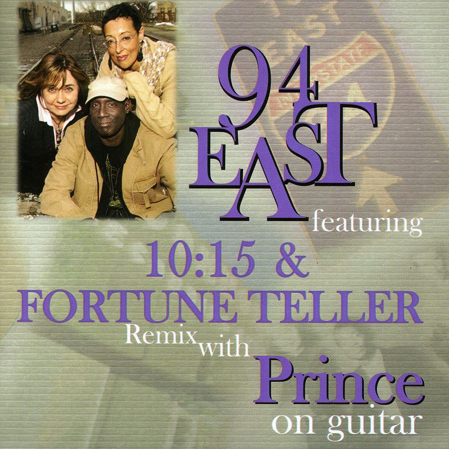 94 EAST FEATURING 10:15 & FORTUNE TELLER REMIX WIT