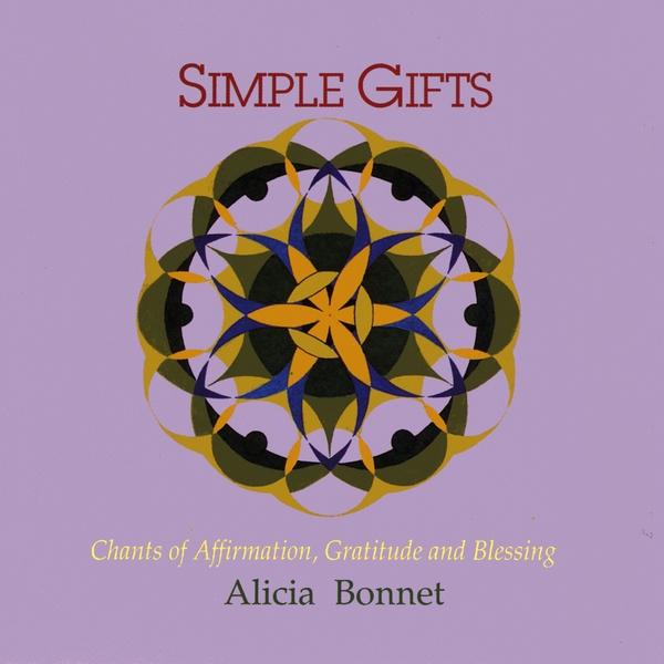 SIMPLE GIFTS:CHANTS OF AFFIRMATIONGRATITUDE & BLES