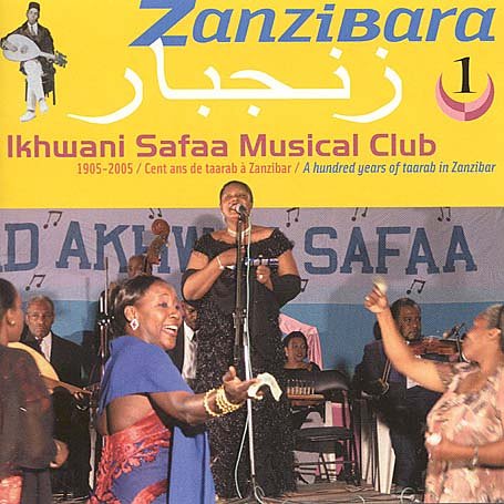 ZANZIBARA 1: A HUNDRED YEARS OF TAARAB IN ZANZIBAR
