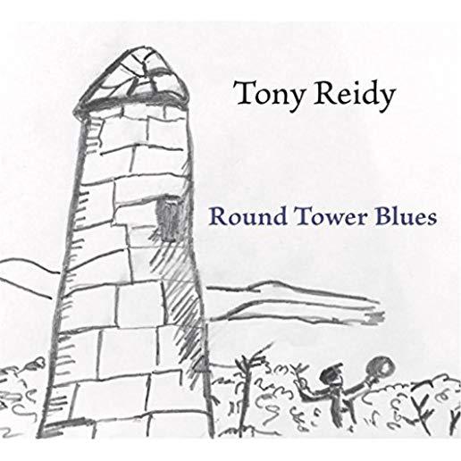 ROUND TOWER BLUES