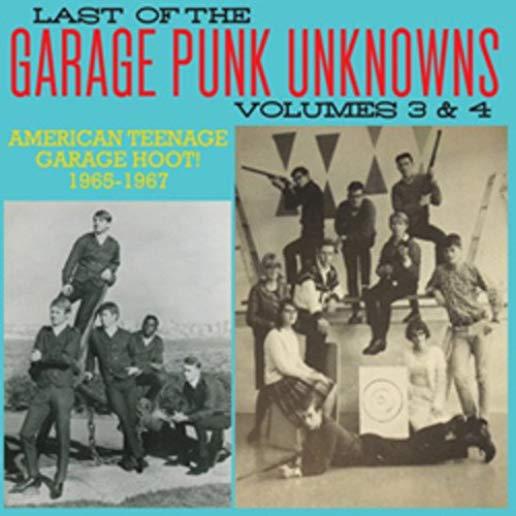 LAST OF THE GARAGE PUNK UNKNOWNS 3 & 4 / VARIOUS