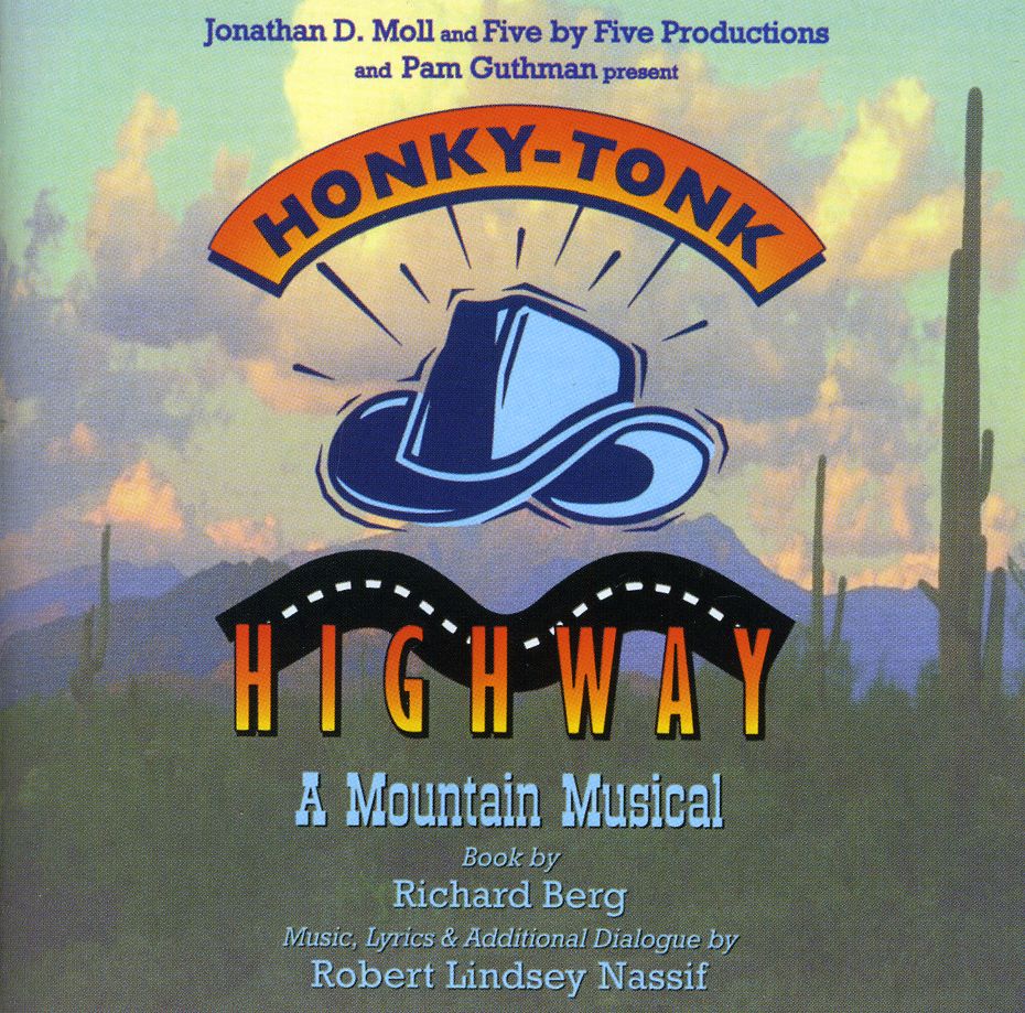 HONKY TONK HIGHWAY: A MOUNTAIN MUSICAL / O.C.R.