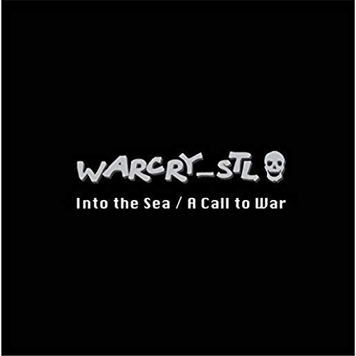 INTO THE SEA / CALL TO WAR