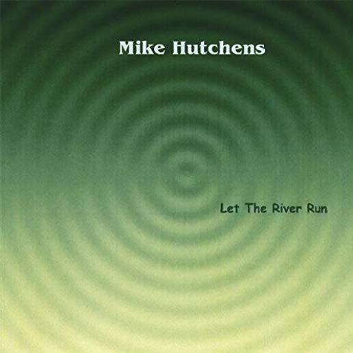 LET THE RIVER RUN (CDR)
