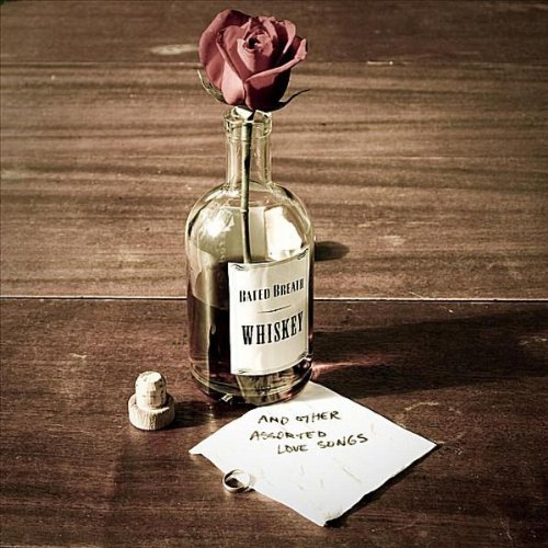 WHISKEY & OTHER ASSORTED LOVE SONGS