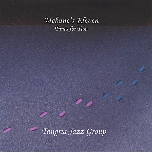 MEBANE'S ELEVEN: TUNES FOR TWO