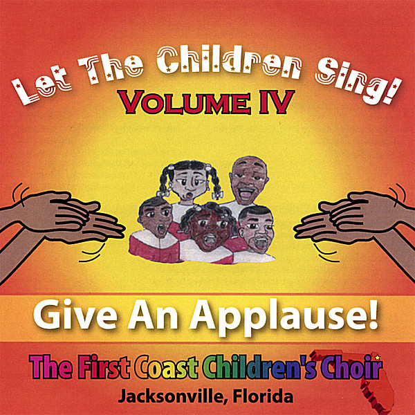 LET THE CHILDREN SING!: GIVE AN APPLAUSE 4