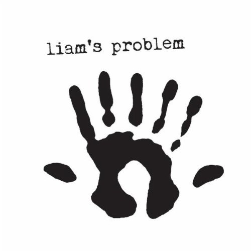 LIAM'S PROBLEM