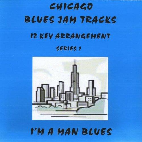CHICAGO BLUES JAM TRACKS IM A MAN (CDR)