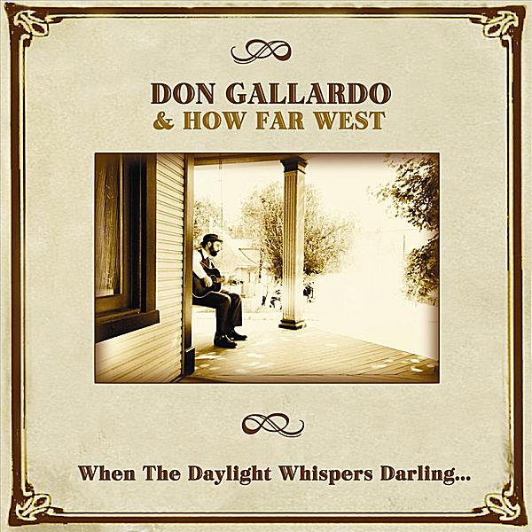 WHEN THE DAYLIGHT WHISPERS DARLING