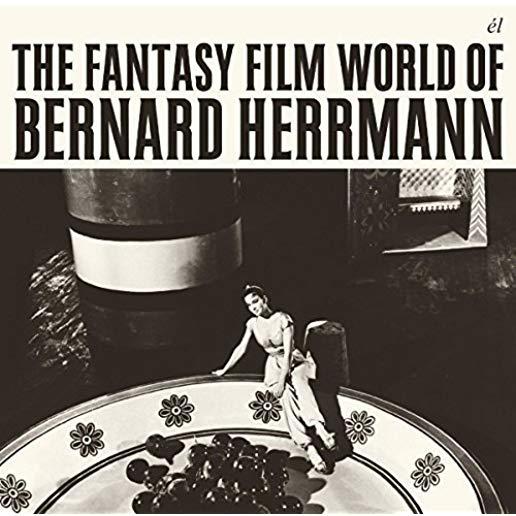 FANTASY FILM WORLD OF BERNARD HERRMANN (UK)
