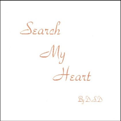 SEARCH MY HEART