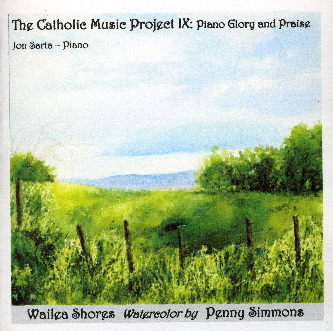 CATHOLIC MUSIC PROJECT IX: PIANO GLORY & PRAISE