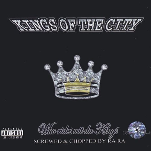 SCREWED&CHOPPED/WHO RIDES WIT DA KINGS