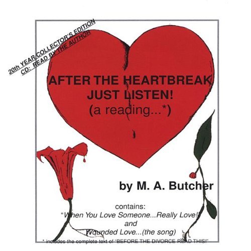 AFTER THE HEARTBREAK JUST LISTEN! A READING