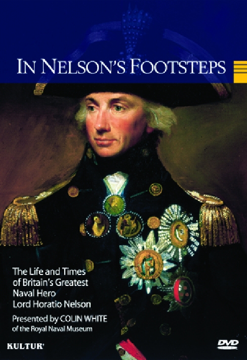 IN NELSON'S FOOTSTEPS: LIFE & TIMES OF LORD HORATI