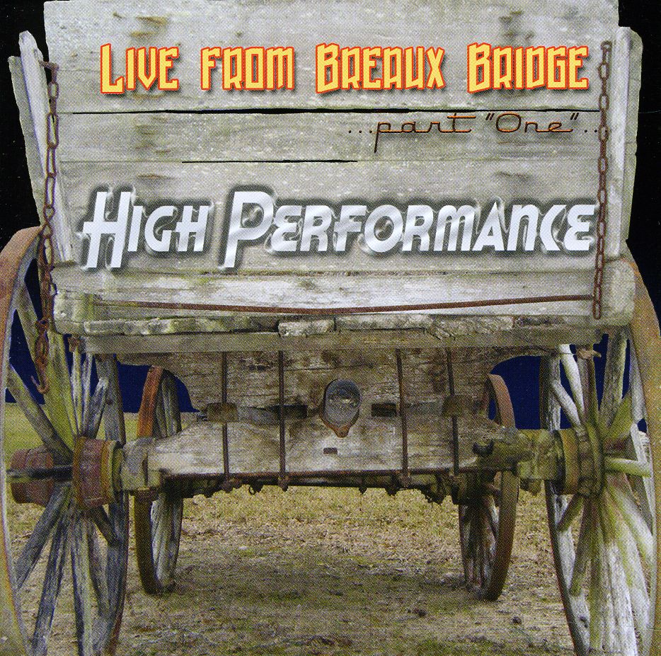 HIGH PERFORMANCE: LIVE FROM BREAUX BRIDGE / VAR