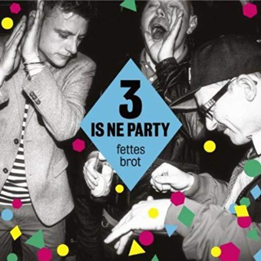 3 IS NE PARTY (GER)