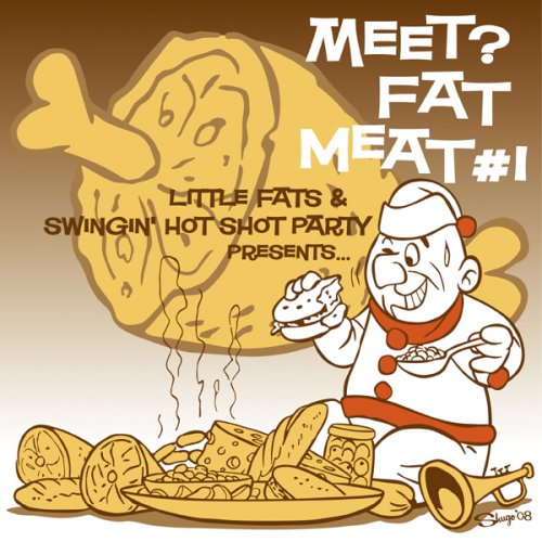 MEET FAT MEAT