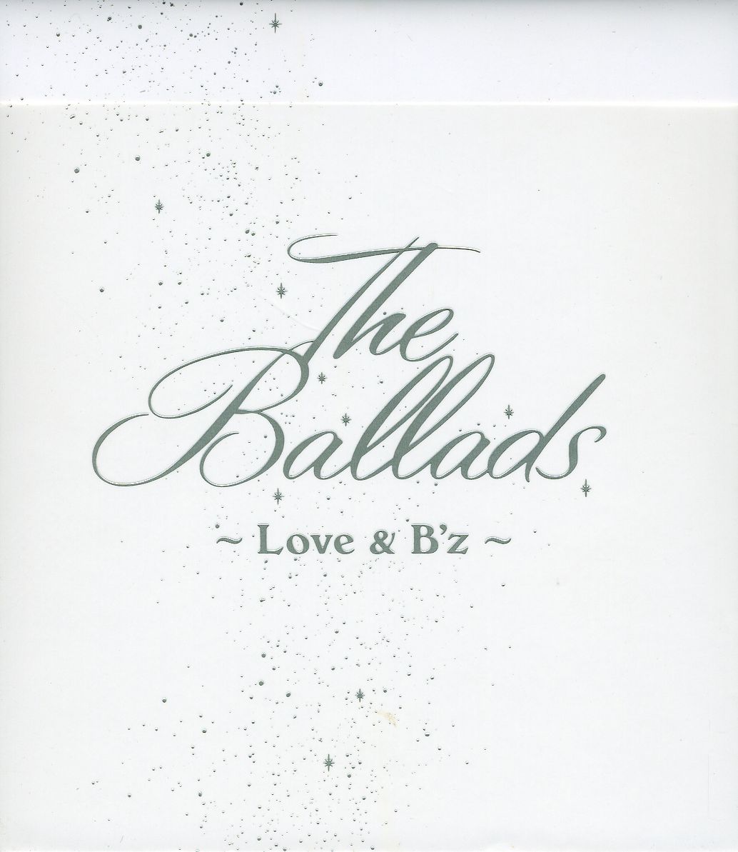 BALLADS: LOVE & B'Z