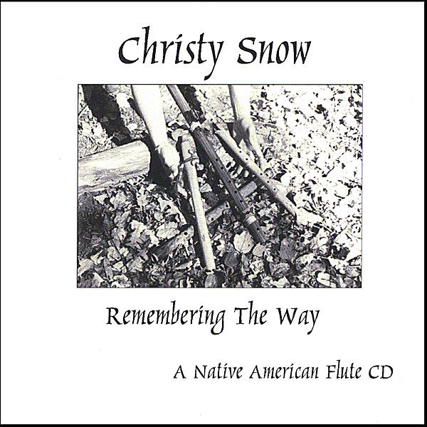 REMEMBERING THE WAY-A NATIVE AMERICAN FLUTE CD