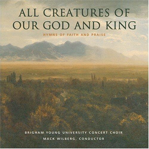 ALL CREATURES OF OUR GOD & K