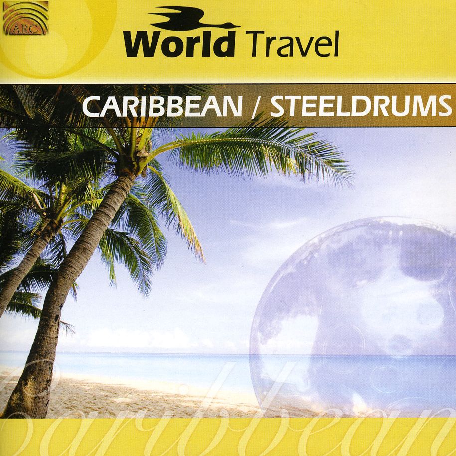 WORLD TRAVEL: CARIBBEAN & STEELDRUMS
