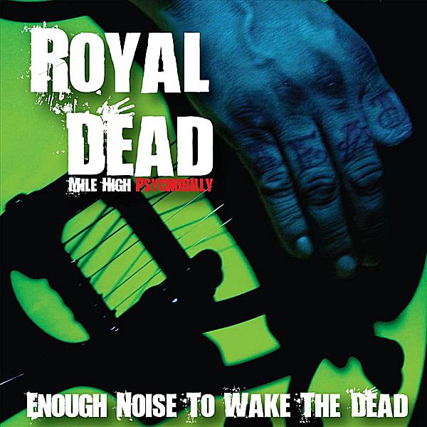 ENOUGH NOISE TO WAKE THE DEAD
