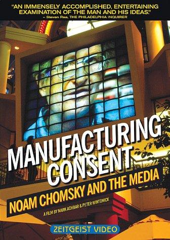 MANUFACTURING CONSENT: NOAM CHOMSKY & MEDIA