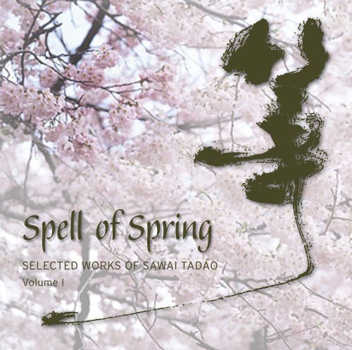 SPELL OF SPRING: SELECTED WORKS OF SAWAI TA 1