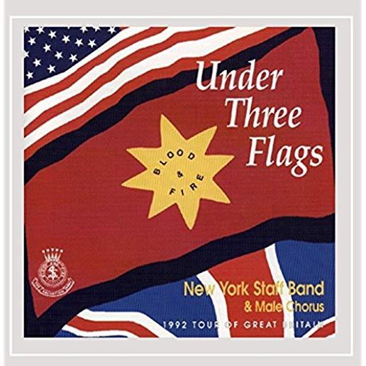 UNDER THREE FLAGS