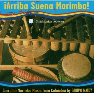 ARRIBA SUENA MARIMBA: CURRULAO MARIMBA MUSIC FROM