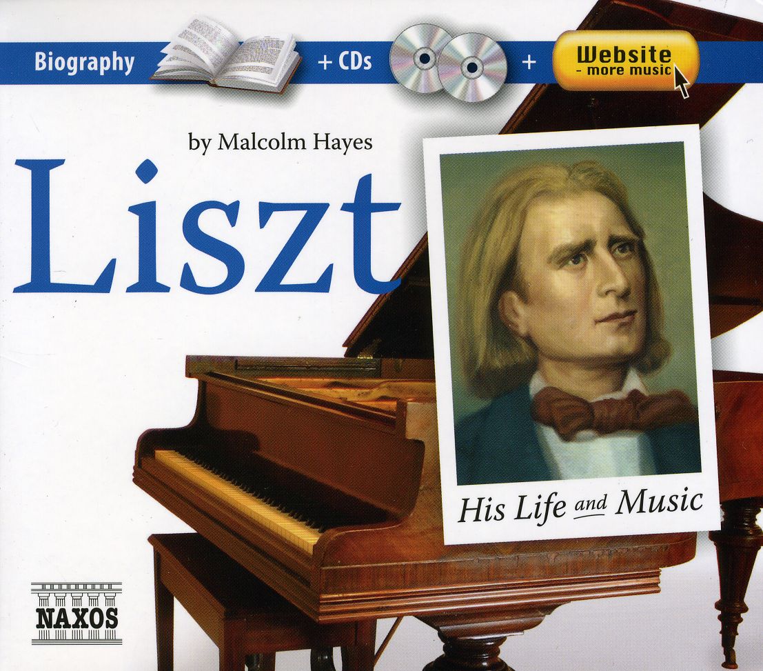 LISZT: HIS LIFE & MUSIC / VARIOUS