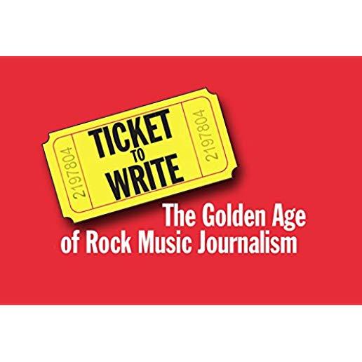 TICKET TO WRITE: GOLDEN AGE OF ROCK MUSIC