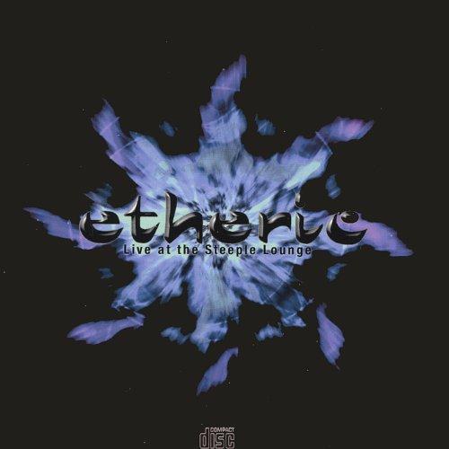 ETHERIC-LIVE AT THE STEEPLE LOUNGE