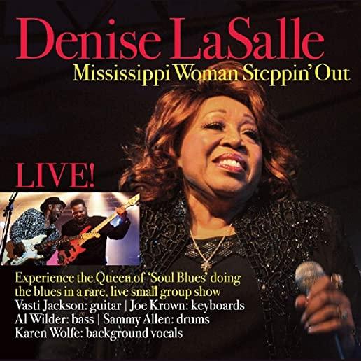 MISSISSIPPI WOMAN STEPPIN' OUT: LIVE