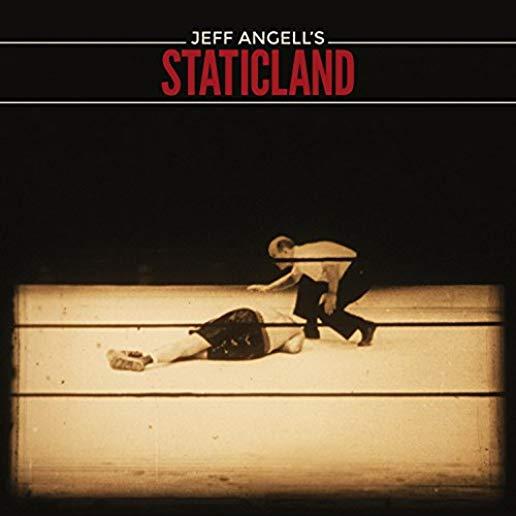 JEFF ANGELL'S STATICLAND (DLCD)