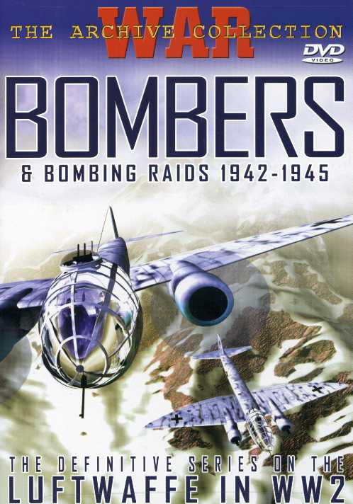 BOMBERS & BOMBING RAIDS 1942-1945