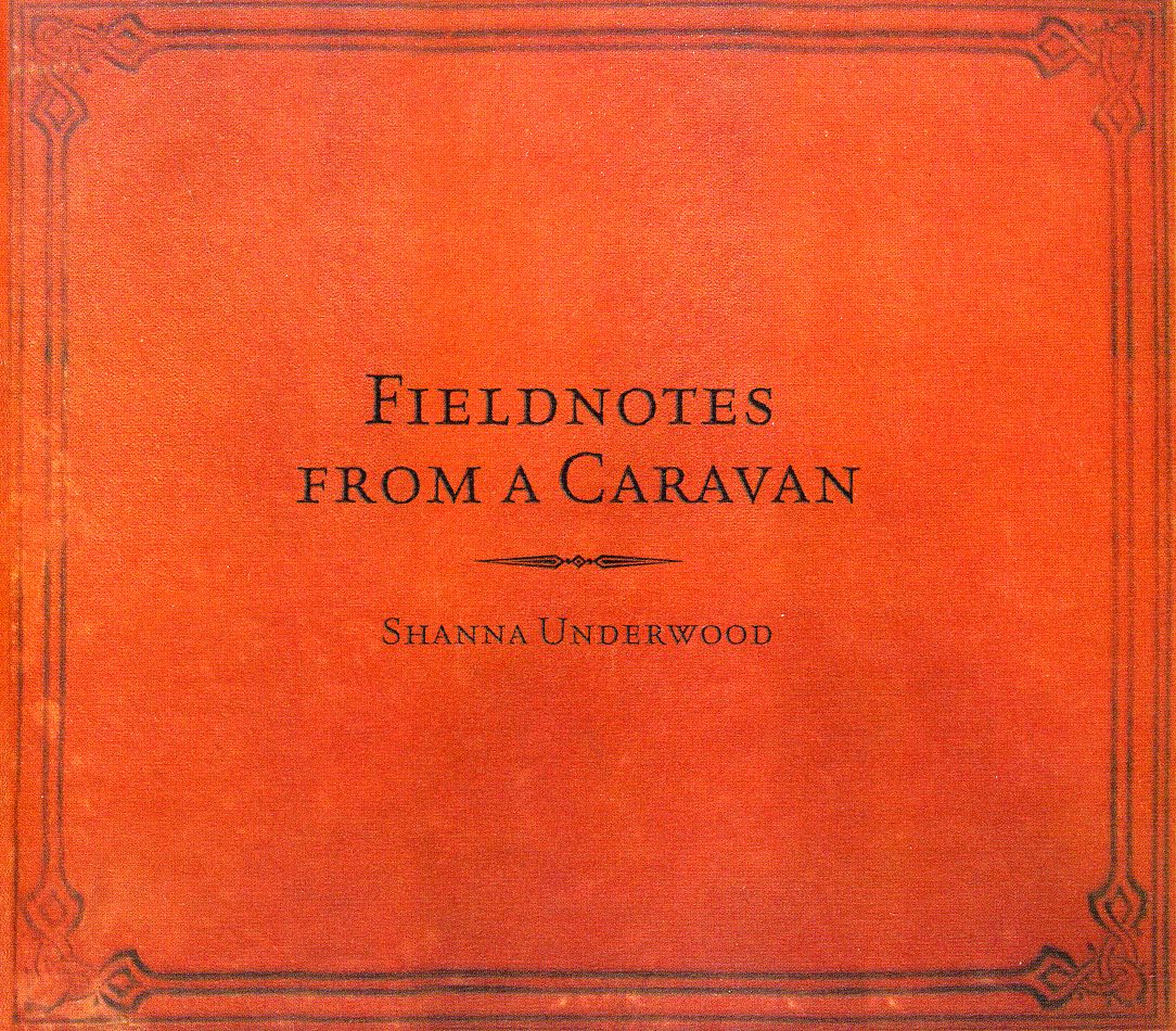 FIELD NOTES FROM A CARAVAN