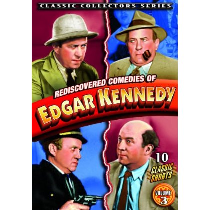 REDISCOVERED COMEDIES OF EDGAR KENNEDY VOL. 3
