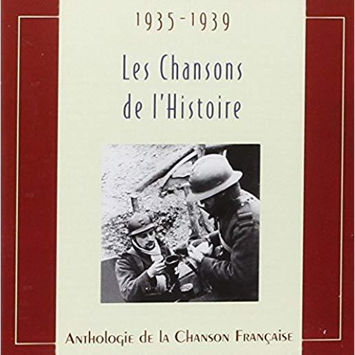 CHANSONS DE L'HISTOIRE 1935 - 1939 / VARIOUS