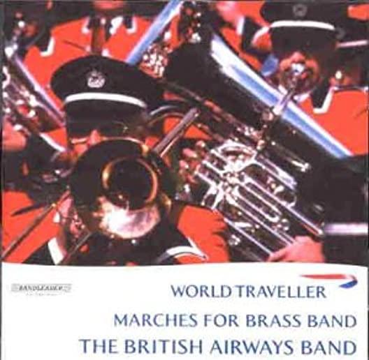 WORLD TRAVELLER: MARCHES FOR BRASS BAND / VARIOUS