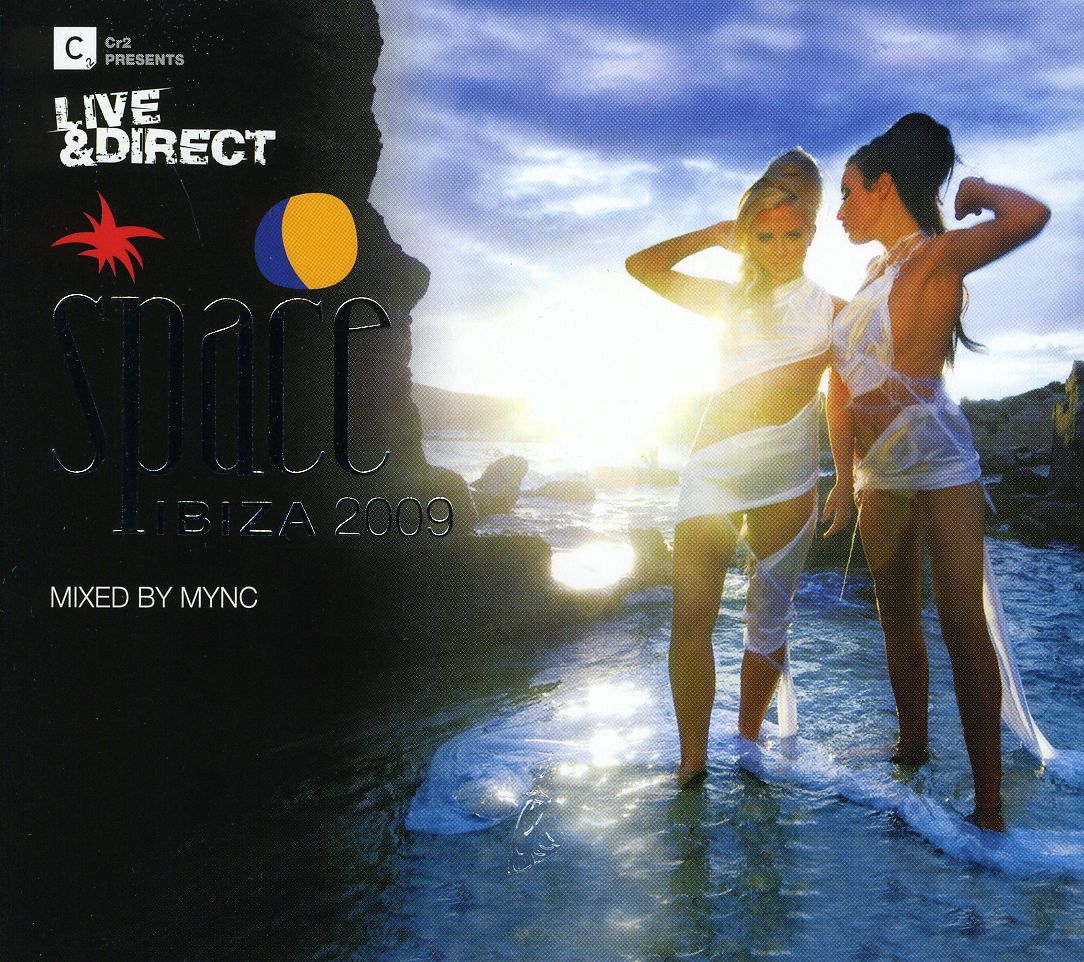 CR2 LIVE & DIRECT:S PACE IBIZA 2009 MIXED BY M