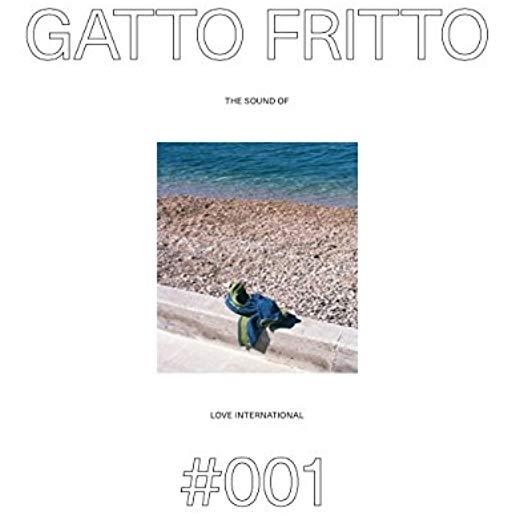 GATTO FRITTO: SOUND OF LOVE INTERNATIONAL 001 (UK)