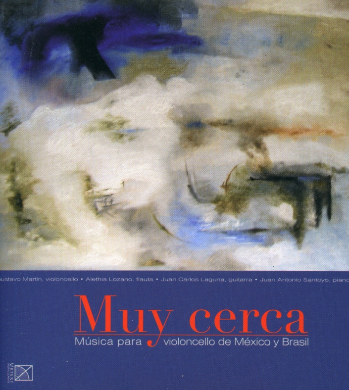 MUY CERCA: CELLO MUSIC FROM MEXICO & BRAZIL (DIG)