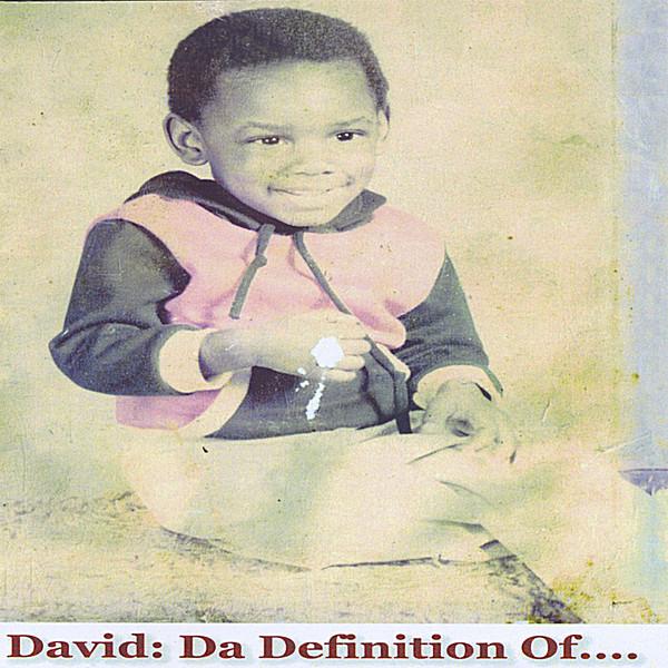 DAVID: DA DEFINITION OF.