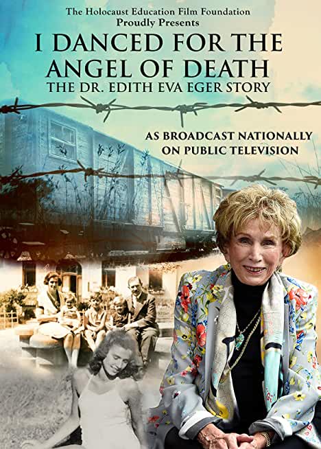 I DANCED FOR THE ANGEL OF DEATH: THE DR. EDITH
